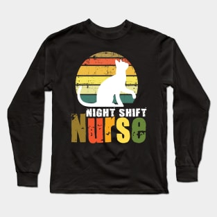 night shift nurse  funny nurse Long Sleeve T-Shirt